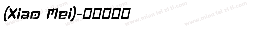 (Xiao Mei)字体转换